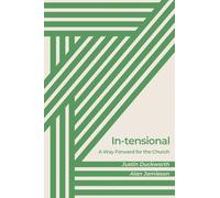 In-tensional: A Way Forward for the Church
