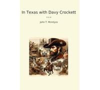 In Texas with Davy Crockett (Classic Books)