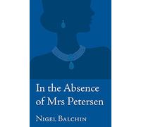 In the Absence of Mrs Petersen