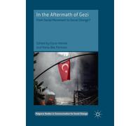 In the Aftermath of Gezi : From Social Movement to Social Change?
