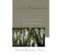 In the Aftermath: Provocations and Laments