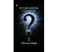 In The Asking, I Changed 2