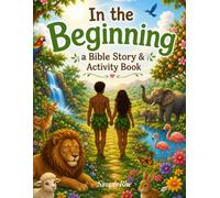 In the Beginning a Bible Story & Activity Book