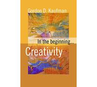 In The Beginning...Creativity