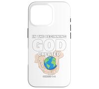 In The Beginning GOD Created - Christian Creation Genesis Case for iPhone 16 Pro