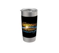 in The Beginning, GOD Created - Genesis 1:1 Christian Verse Stainless Steel Insulated Tumbler