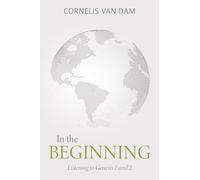 In the Beginning: Listening to Genesis 1 and 2