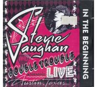 In the Beginning Live Edition by Stevie Ray Vaughan & Double Trouble (1992) Audio CD