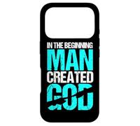 In the Beginning Man Created God - Atheism Anti Christian Case for iPhone 17 Pro