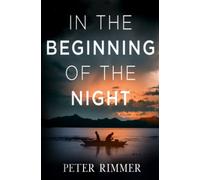 In the Beginning of the Night: A new and thrilling adventure story from the author of the fabulous Brigandshaw Chronicles