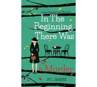 In The Beginning, There Was a Murder: An Amateur Female Sleuth Historical Cozy Mystery: 1 (Miss Riddell Cozy Mysteries)