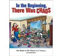 In the Beginning, There Was Chaos: For Better or for Worse 2nd Treasury Volume 37
