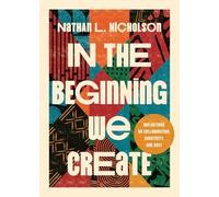 In the Beginning We Create: Reflections on Collaboration, Creativity, and Rest