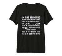 in The Beninging Meme Shirt Premium T-Shirt