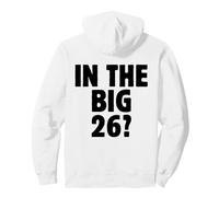 In The Big 26? Funny 26th Birthday Quote 2026 Year Trend Pullover Hoodie