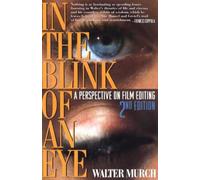 IN THE BLINK OF AN EYE NEW EDN: A Perspective on Film Editing