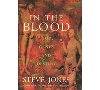 In the Blood: God, Genes and Destiny