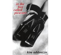 In The Box Called Pleasure: Stories