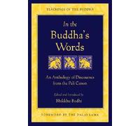 In the Buddha's Words: An Anthology of Discourses from the Pali Canon