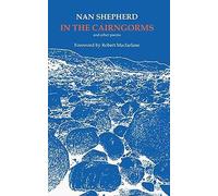 In The Cairngorms by Nan Shepherd (Paperback, 2015)