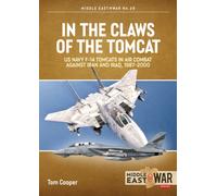 In the Claws of the Tomcat : US Navy F-14 Tomcat in Combat, 1987-2000