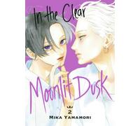 In the Clear Moonlit Dusk 2