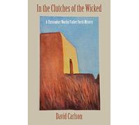In the Clutches of the Wicked: 4 (A Christoper Worthy and a Christopher Worthy and F)