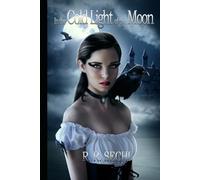 In the Cold Light of the Moon