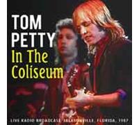 Tom Petty - In The Coliseum