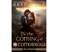 In the Coming of Tomorrow: 3 (Lass of Legend)