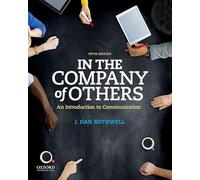 In the Company of Others: An Introduction to Communication