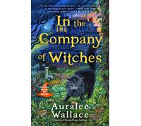 In The Company Of Witches (An Evenfall Witches B&B Mystery)
