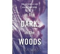 In the Dark, In the Woods