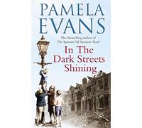 In The Dark Streets Shining: A touching wartime saga of hope and new beginnings