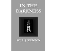 In the Darkness Book One