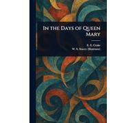 In the Days of Queen Mary