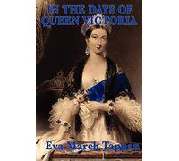 In the Days of Queen Victoria