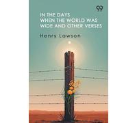 In The Days When The World Was Wide And Other Verses (Edition1)