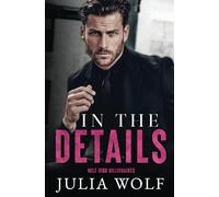 In The Details: A Dual Single Parent Romance (Mile High Billionaires)