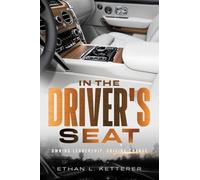 In The Driver's Seat: Owning Leadership, Driving Change