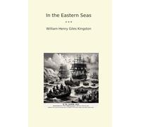 In the Eastern Seas (Classic Books)