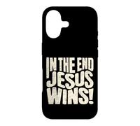 In The End Jesus Wins - Christian Quote Case for iPhone 17
