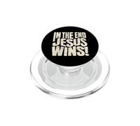 In The End Jesus Wins - Christian Quote PopSockets PopGrip for MagSafe