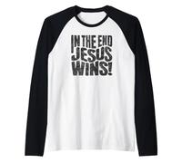 in The End Jesus Wins - Christian Quote Raglan Baseball Tee