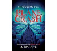 In the end, there's a plane crash: A Suspenseful Horror