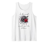 In the End We All Want the Villain Dark Romance Smutty Book Tank Top