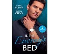 In The Enemy's Bed : At the Greek's Mercy / Royally His in Hate (Crowned by Christmas)