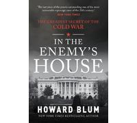 In the Enemy's House: The Greatest Secret of the Cold War