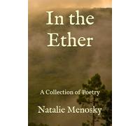 In the Ether: A Collection of Poetry