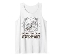 in The Event of an Emotional Breakdown Place Cat Here Tank Top